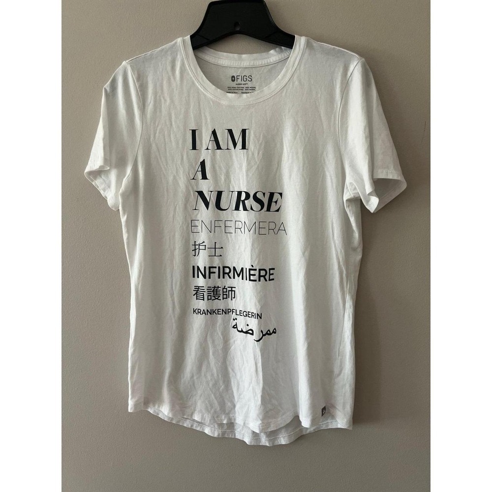 FIGS "I Am A Nurse" T-Shirt White Small